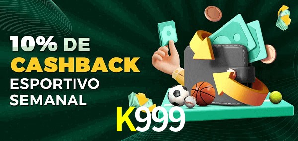 10% de bônus de cashback na K999